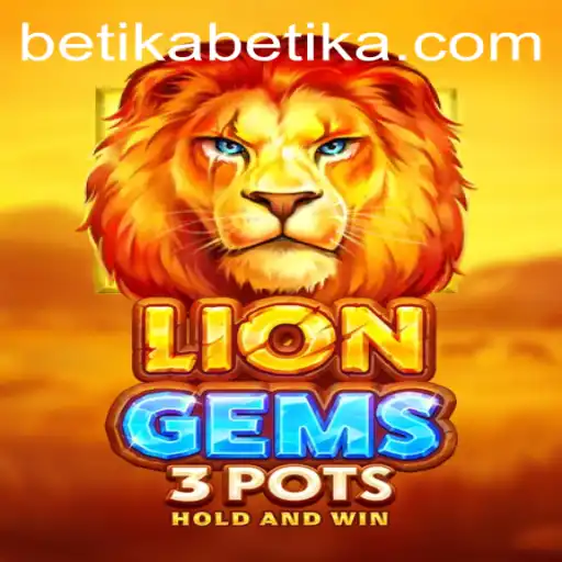 Discovering the Excitement of LionGems3pots on Betika